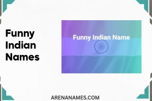 Funny Indian Names: 300+ Hilarious Picks That Will Make You Laugh Out Loud